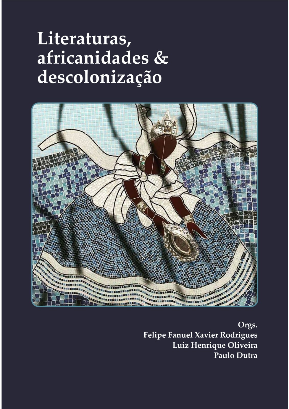 Literaturas, africanidades & descolonização