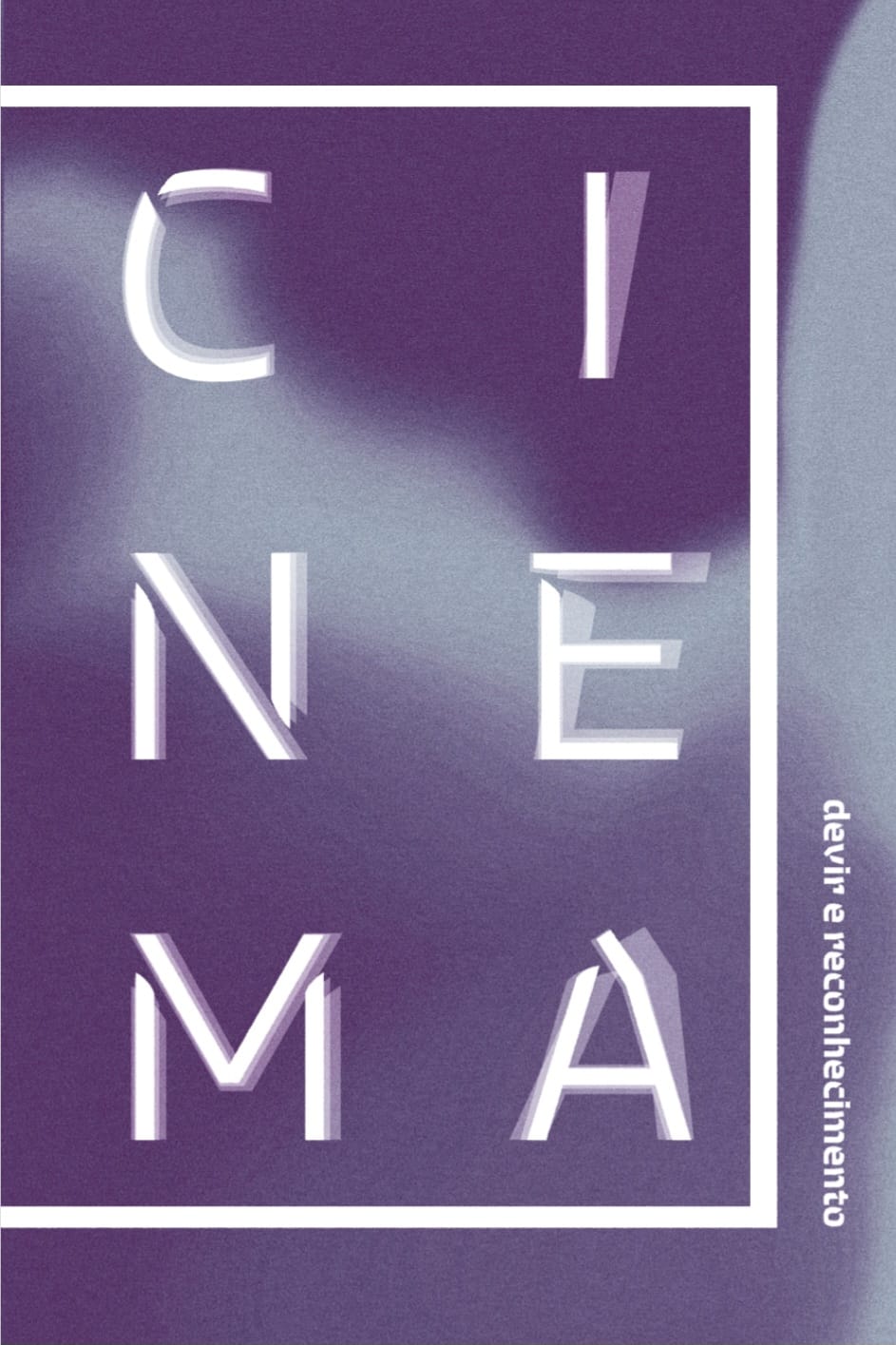 Cinema: devir e reconhecimento